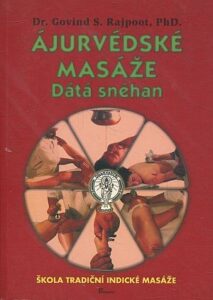 Ájurvédské masáže : dátá snéhan