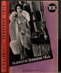 Tajemství ženského těla : (Žena, její krása a život pohlavní)