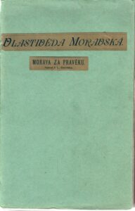 Morava za pravěku Vlastivěda moravská. I, Země a lid