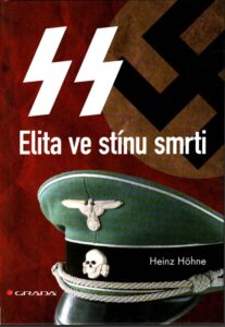 SS elita ve stínu smrti.