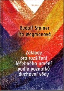 Základy pro rozšíření léčebného umění podle poznatků duchovní vědy