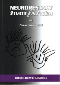 Neurorestart život před a po něm