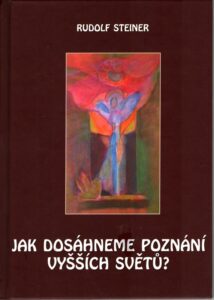Jak dosáhneme poznání vyšších světů? / [Stupně vyššího poznání]