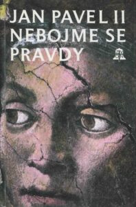 Nebojme se pravdy : nedostatky lidí a provinění církve.