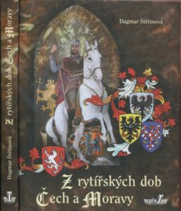 Z rytířských dob Čech a Moravy.