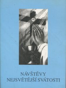 Návštěvy Pána Ježíše v Nejsvětější svátosti a neposkvrněné Panny Marie, Matky Boží.